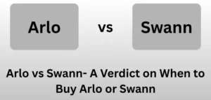 Arlo vs Swann