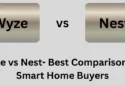Wyze vs Nest: Best Comparison for Smart Home Buyers