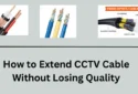 How to Extend CCTV Cable Without Losing Quality?