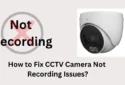 Fix CCTV Camera Not Recording