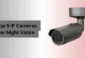 Top 5 IP Cameras for Night Vision | Best 5 Tested CCTV Model