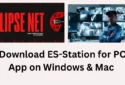 Install ES-Station for PC App on Windows 11/10/8 & Mac OS