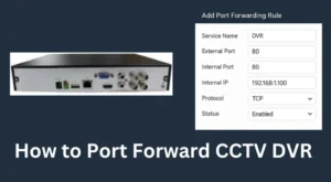 Port Forward CCTV DVR