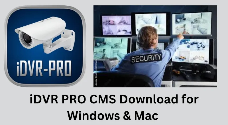 iDVR PRO CMS Download