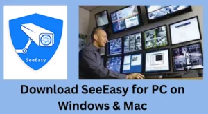SeeEasy for PC