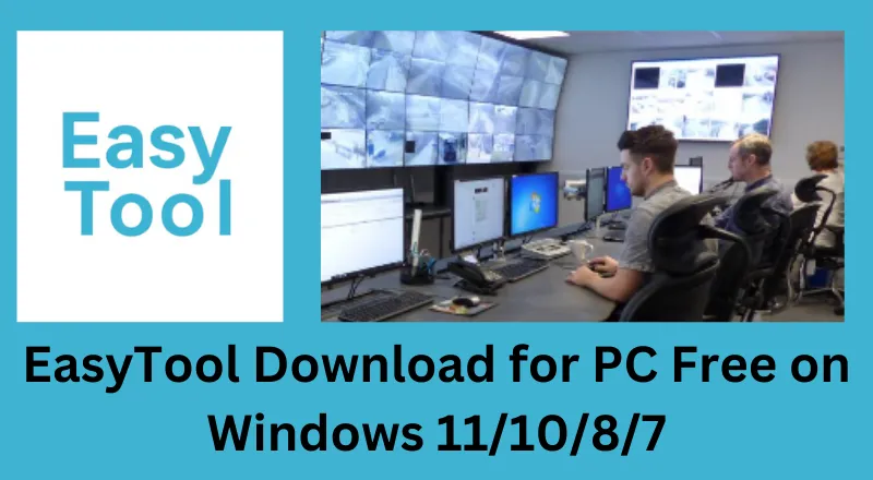 EasyTool Download for PC