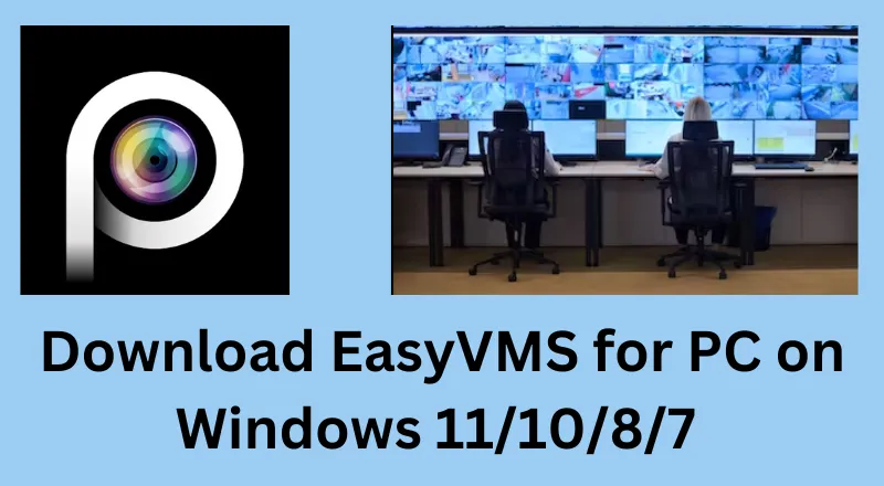 EasyVMS for PC